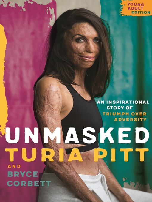 Title details for Unmasked Young Adult Edition by Turia Pitt - Available